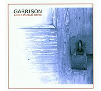 GARRISON - A MILE IN COLD WATER