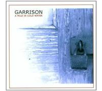 GARRISON - A MILE IN COLD WATER