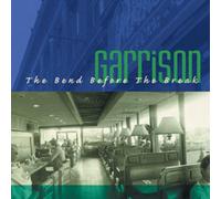 Garrison - Bend Before the Break