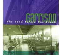 GARRISON - BEND BEFORE THE BREAK - CDS - K72z