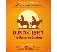 Garrison Keillor - Dusty & Lefty: the Lives of Th