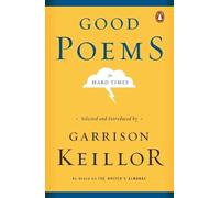 Garrison Keillor Good Poems for Hard Times (Tascabile)