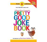 Garrison Keillor Pretty Good Joke Book (Tascabile)
