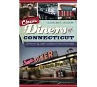 Garrison Leykam Classic Diners of Connecticut (Tascabile) American Palate