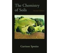 Garrison Sposito The Chemistry of Soils (Copertina rigida)