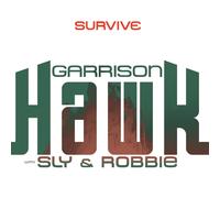 Garrison With Sly & Robbie Hawk Survive (Vinyl LP)