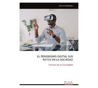 Garrit Geneteau El Periodismo Digital Sus Retos En La Sociedad (Tascabile)
