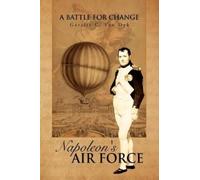 Garritt C Van Dyk Napoleon's Air Force (Tascabile)
