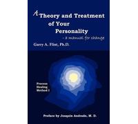 Garry, A. Flint A Theory and Treatment of Your Personality (Copertina rigida)