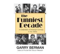 Garry Berman The Funniest Decade (Tascabile)