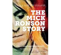 Garry Burnett Rupert Creed The Mick Ronson Story (Tascabile)