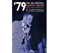 Garry Bushell '79 Ska Revival (Tascabile)