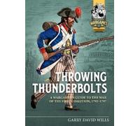 Garry David Wills Throwing Thunderbolts (Tascabile) Helion Wargames