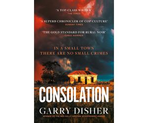 Garry Disher Consolation (Tascabile) Hirsch