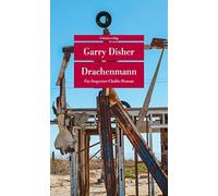 Garry Disher Peter Friedric Drachenmann: Ein Inspector-Challis-Roma (Tascabile)