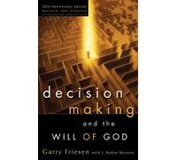 Garry Friesen J Robin Decision Making and the Will of God (Revised (Tascabile)