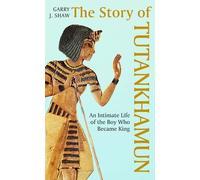 Garry J. Shaw The Story of Tutankhamun (Copertina rigida)