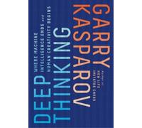 Garry Kasparov Deep Thinking (Tascabile)