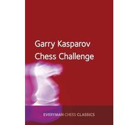 Garry Kasparov Garry Kasparov's Chess Challenge (Tascabile)