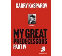 Garry Kasparov My Great Predecessors 4 (Tascabile)