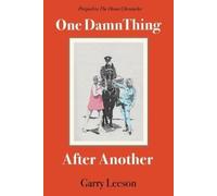 Garry Leeson One Damn Thing After Another (Tascabile)