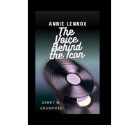 Garry M Crawford Annie Lennox (Tascabile)