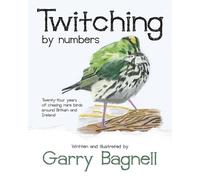 Garry Richard Bagnell Twitching by numbers (Tascabile)