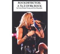 Garry Sharpe-Young Dave Reynolds Rockdetector: A To Z Of '80s Rock (Tascabile)