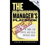 Garry Stanberry The No-Nonsense Manager's Playbook (Tascabile)