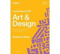 Garry Whitehead Cambridge IGCSE™ Art and Design Student’s Book (Tascabile)