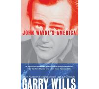 Garry Wills John Wayne's America (Tascabile)