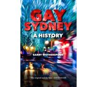 Garry Wotherspoon Gay Sydney (Tascabile)