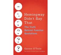 Garson O'Toole Hemingway Didn't Say That (Tascabile)