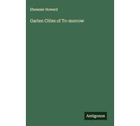 Garten Cities of To-morrow