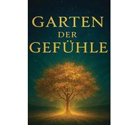 Garten der Gefühle