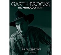 Garth Brooks: The Anthology: The First Five Years