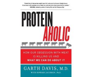 Garth Davis Howard Jacobson Proteinaholic (Tascabile)