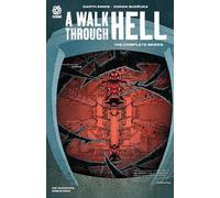 Garth Ennis A WALK THROUGH HELL: THE COMPLETE SERIES (Copertina rigida)