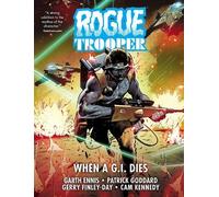 Garth Ennis Gerry Finley-Day Rogue Trooper: When a G.I. Dies (Copertina rigida)