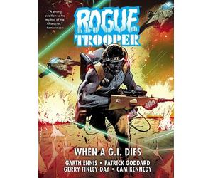 Garth Ennis Gerry Finley-Day Rogue Trooper: When a G.I. Dies (Copertina rigida)