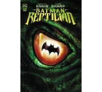 Garth Ennis Liam Sharp Batman: Reptilian (Tascabile)