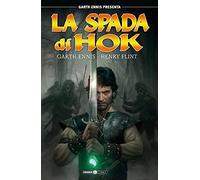 Garth Ennis presenta: la spada di Hok (Vol. 1)