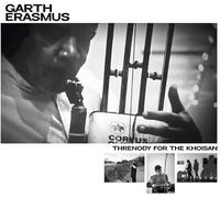Garth Erasmus - Threnody For The KhoiSan