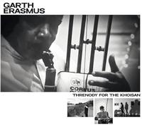 Garth Erasmus - Threnody For The KhoiSan