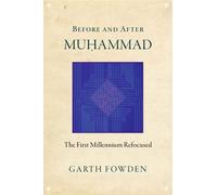 Garth Fowden Before and After Muhammad (Copertina rigida)