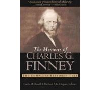Garth M Rosell Memoirs of Charles G. Finney (Tascabile)