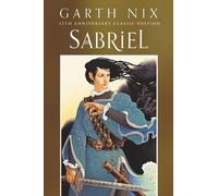 Garth Nix Sabriel 25th Anniversary Classic Edition (Tascabile) Old Kingdom