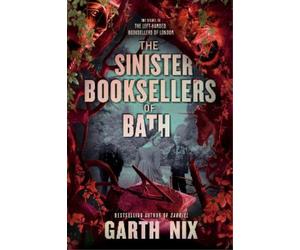 Garth Nix The Sinister Booksellers of Bath (Copertina rigida)