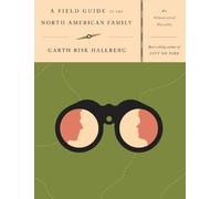 Garth Risk Hallberg A Field Guide to the North American Family (Tascabile)