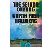 Garth Risk Hallberg The Second Coming (Copertina rigida)